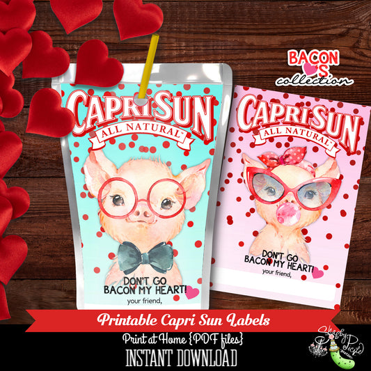 Valentine's Day-Bacon Hearts-Capri Sun Labels-Valentines Day-Don't Go Bacon My Heart-Class Room Party-Valentine-Digital-INSTANT DOWNLOAD