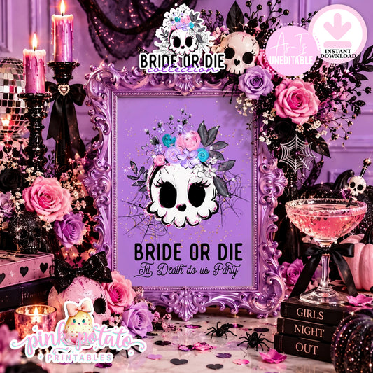 Bride or Die-Bachelorette-8x10 Sign-Til Death do us Party-Bridal Party-Halloween-Girls Night-Party Sign-INSTANT DOWNLOAD