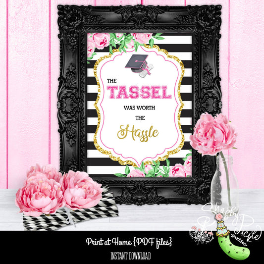 Kate Spade Graduation-Kate Spade Inspired Graduation Sign-8x10 The Tassel was Worth the Hassle-Graduation Party-Printable-INSTANT DOWNLOAD