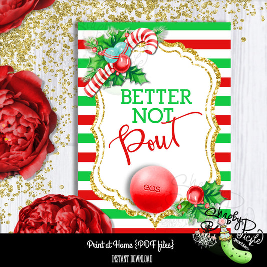 Better Not Pout-EOS Lip Balm Card-Printable-Christmas Party-Class Room Favor-Gift-Favors-XMas-Holiday-Winter-Santa-Digital-INSTANT DOWNLOAD