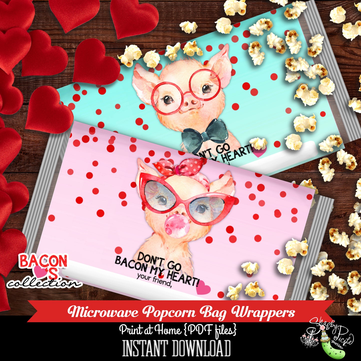 Valentine's Day-Bacon Hearts-Microwave Popcorn Labels-Valentines Day-Don't Go Bacon My Heart-Class Room Party-Valentine-INSTANT DOWNLOAD