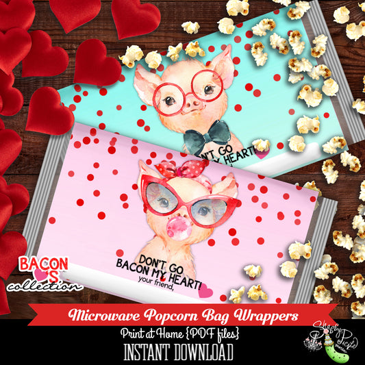 Valentine's Day-Bacon Hearts-Microwave Popcorn Labels-Valentines Day-Don't Go Bacon My Heart-Class Room Party-Valentine-INSTANT DOWNLOAD