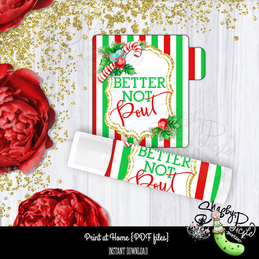 Better Not Pout-Lipbalm Label-Printable-Christmas Party-Class Room Favor-Gift-Favors-XMas-Holiday-Winter-Santa-Chap Stick-INSTANT DOWNLOAD